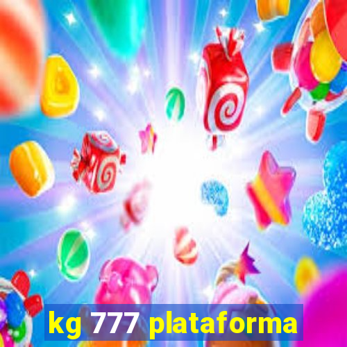 kg 777 plataforma